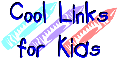 Cool Links for Kids