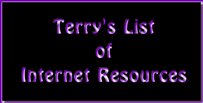 Terry's List of Internet
Resources